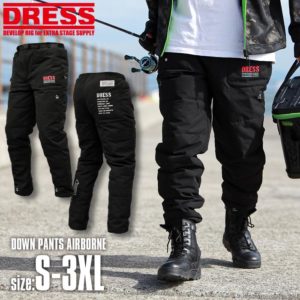 DRESS ダウンパンツ AIRBORNE 防寒 釣り フィッシング アウトドア ウィンターボトムス コンパクト ドレス 4571443184405 4571443184412 4571443184429 4571443184436 4571443184443 4571443184450