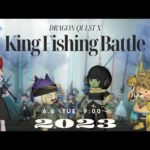 4ch対抗‼キング釣り大会‼【ドラクエ10】